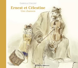 Ernest et Célestine - Une chanson