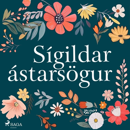 Sígildar ástarsögur - William Shakespeare, Charles Garvice, Rafael Sabatini - Saga Egmont International