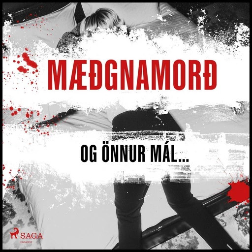 Mæðgnamorð og önnur mál… -  Ýmsir - Saga Egmont International