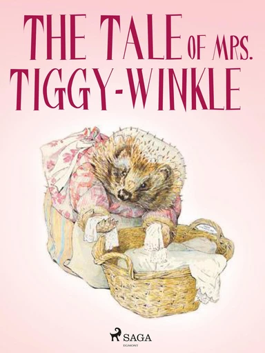 The Tale of Mrs. Tiggy-Winkle - Beatrix Potter - Saga Egmont International