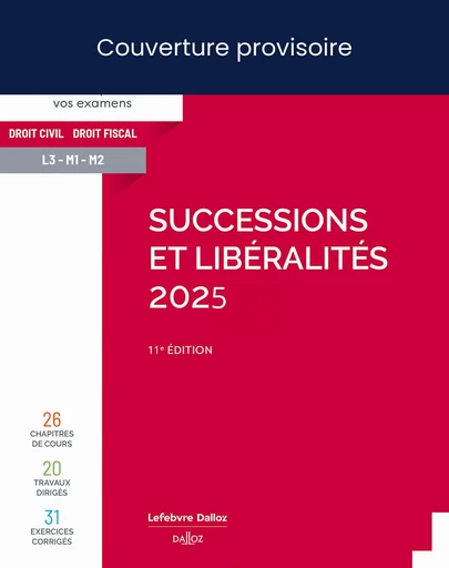 Successions et libéralités 2025 11ed - Stéphane Berre, Sylvie Ferré-André - Groupe Lefebvre Dalloz