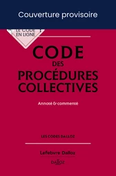 Code des procédures collectives 2025 23ed - Annoté & commenté