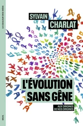 L'Evolution sans gêne