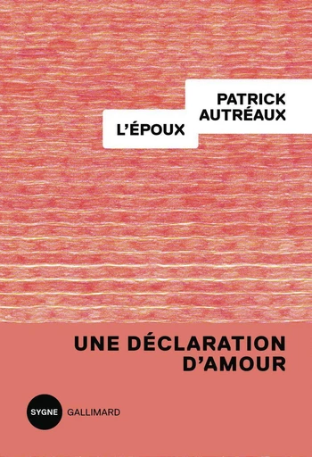 L'époux - Patrick Autréaux - Editions Gallimard