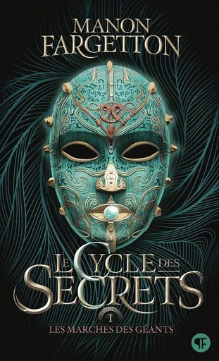 Le cycle des secrets (Tome 1) - Les marches des géants - Manon Fargetton - Gallimard Jeunesse