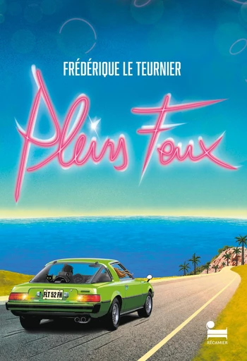 Pleins feux - Frédérique Le Teurnier - Place des éditeurs