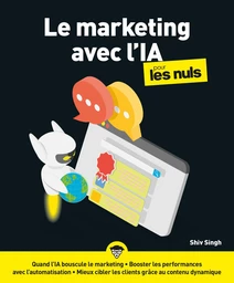 Intelligence artificielle & Marketing pour les Nuls