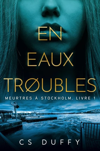 En Eaux trøubles - CS Duffy - L'Oiseau Noir Éditions