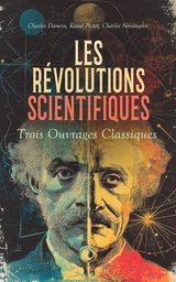 Les Révolutions Scientifiques : Trois Ouvrages Classiques