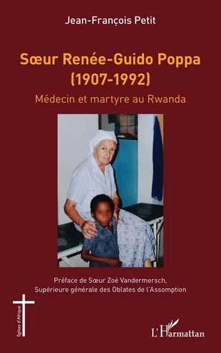 Sœur Renée-Guido Poppa (1907-1992) - Jean-François Petit - Editions L'Harmattan