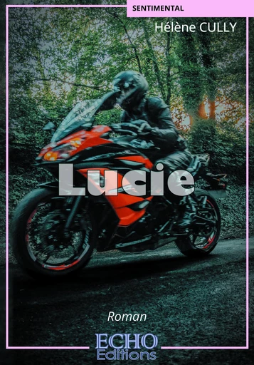 Lucie - Hélène Cully - ECHO Editions