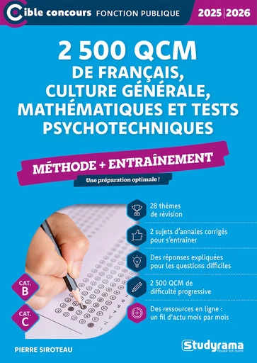 2 500 QCM de français, culture générale, mathématiques et tests psychotechniques - Méthode + entraînement - Catégories B et C - Édition 2025-2026 - Pierre Siroteau - Studyrama