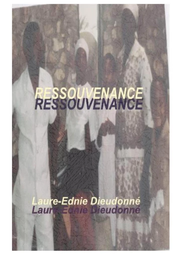 Ressouvenance - Laure-Ednie Dieudonné - Publishroom