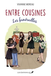 Entre cousines : Les funérailles