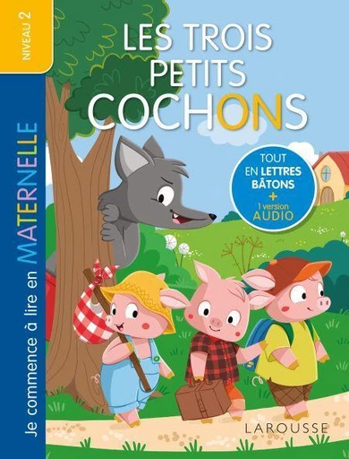 Je commence à lire en maternelle - Niveau 2 - Les Trois Petits Cochons - Larousse -  - Larousse