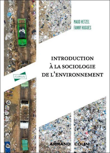 Introduction à la sociologie de l'environnement - Maud Hetzel, Fanny Hugues - Armand Colin