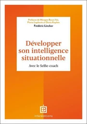 Développer son intelligence situationnelle