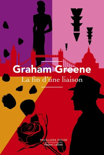 La Fin d'une liaison - NE 2025 - Graham Greene - Groupe Robert Laffont