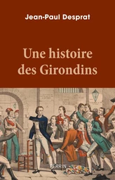 Une histoire des Girondins