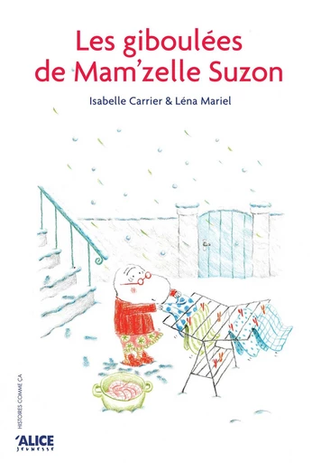 Les giboulées de Mam’zelle Suzon - Léna Mariel - Alice Éditions SRL