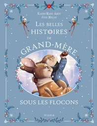 Les belles histoires de Grand-Mère sous les flocons