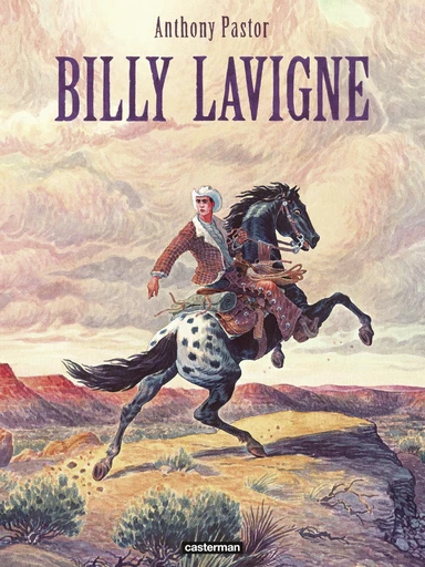 Billy Lavigne - Anthony Pastor - Casterman