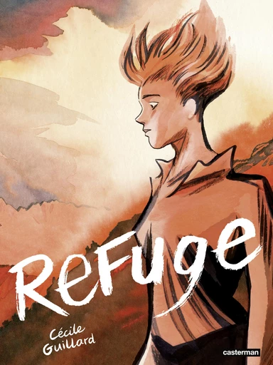 Refuge - Cécile GUILLARD - Casterman