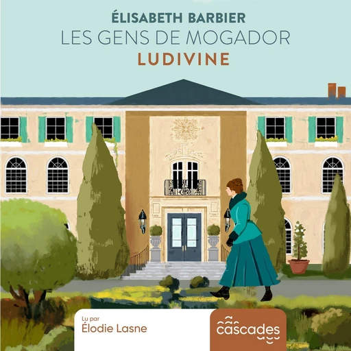 Les Gens de Mogador - Tome 2 - Ludivine - Elisabeth Barbier - Cascades