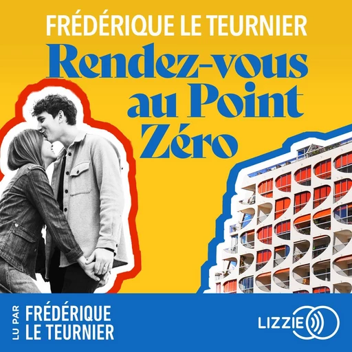 Rendez-vous au Point Zéro - Frédérique Le Teurnier - Univers Poche