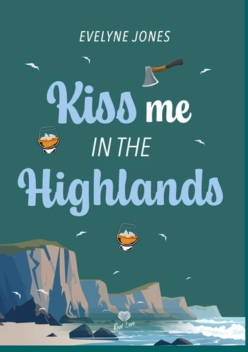 Kiss me in the Highlands - Evelyne Jones - Éditions Alter Real