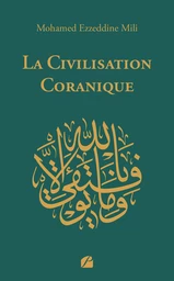 La Civilisation Coranique