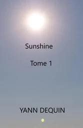 Sunshine, tome 1