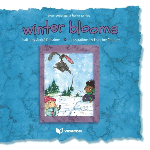 winter blooms - Andre Duhaime - Éditions des Plaines