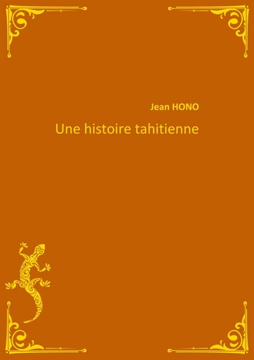 Une histoire tahitienne - Jean Hono - Librinova