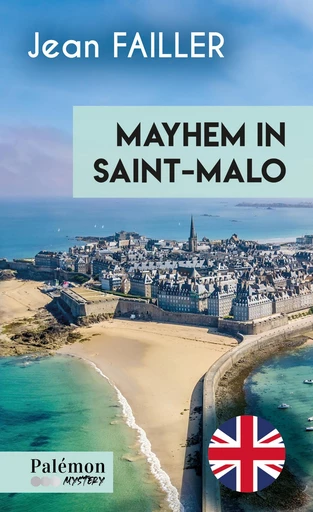 Mayhem in Saint-Malo - Tome 8 - Jean Failler - Palémon