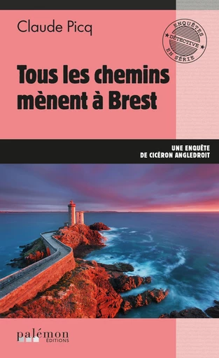 Tous les chemins mènent à Brest - Tome 21 - Claude Picq - Palémon