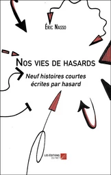 Nos vies de hasards