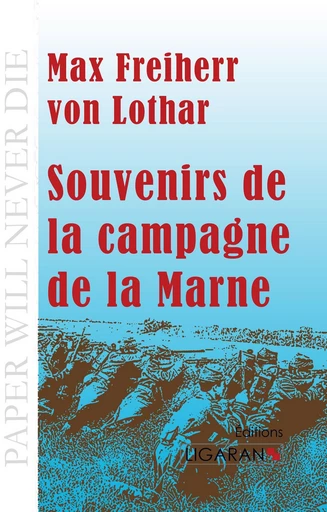 Souvenirs de la campagne de la Marne - Lothar Clemens Hausen, Max Freiherr von, Friedrich Max Kircheisen - Ligaran