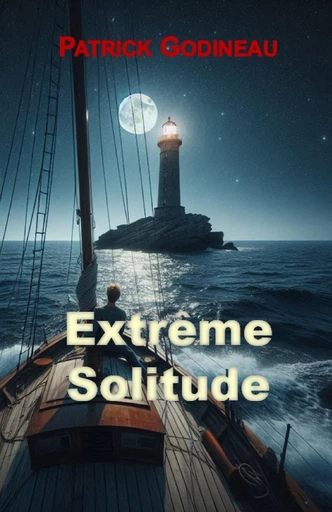 Extrême solitude - Patrick Godineau - Librinova