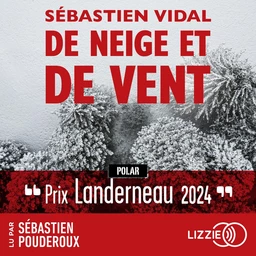 De neige et de vent - Prix Landerneau Polar 2024