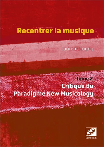 Recentrer la musique - Laurent Cugny - Symétrie