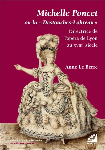 Michelle Poncet ou la « Destouches-Lobreau » - Anne le Berre - Symétrie