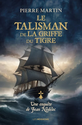 Le talisman de la griffe du tigre - Pierre Martin - Les Moissons