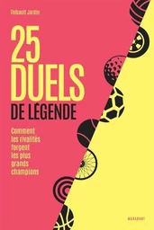 25 duels de légende