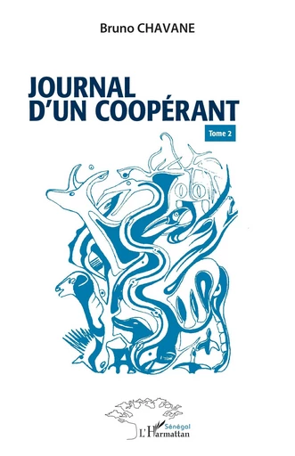 Journal d’un coopérant - Bruno Chavane - Harmattan Sénégal