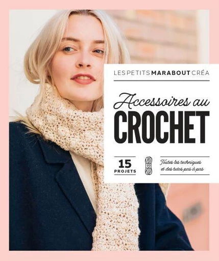 Vêtements en crochet - Marie-Noëlle Bayard - Marabout