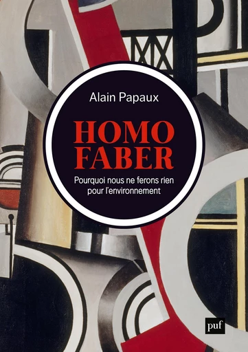 Homo faber - Alain Papaux - Humensis