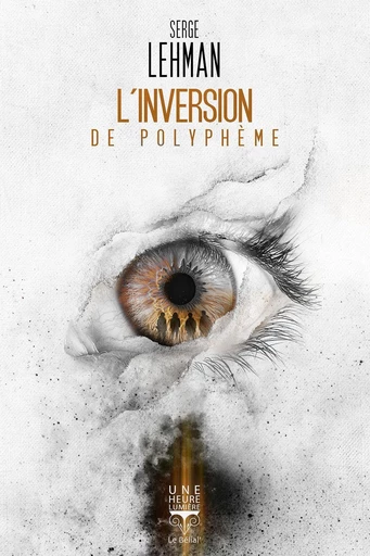 L'Inversion de Polyphème - Serge Lehman - Le Bélial