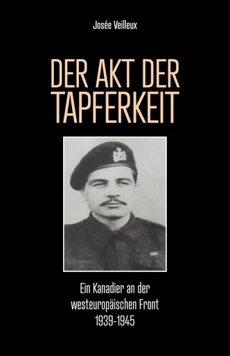 Der Akt der Tapferkeit - JOSÉE VEILLEUX - Librinova