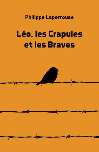 Léo, les Crapules et les Braves - Philippe Laperrouse - Librinova